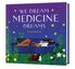 Thumbnail 1 We Dream Medicine Dreams