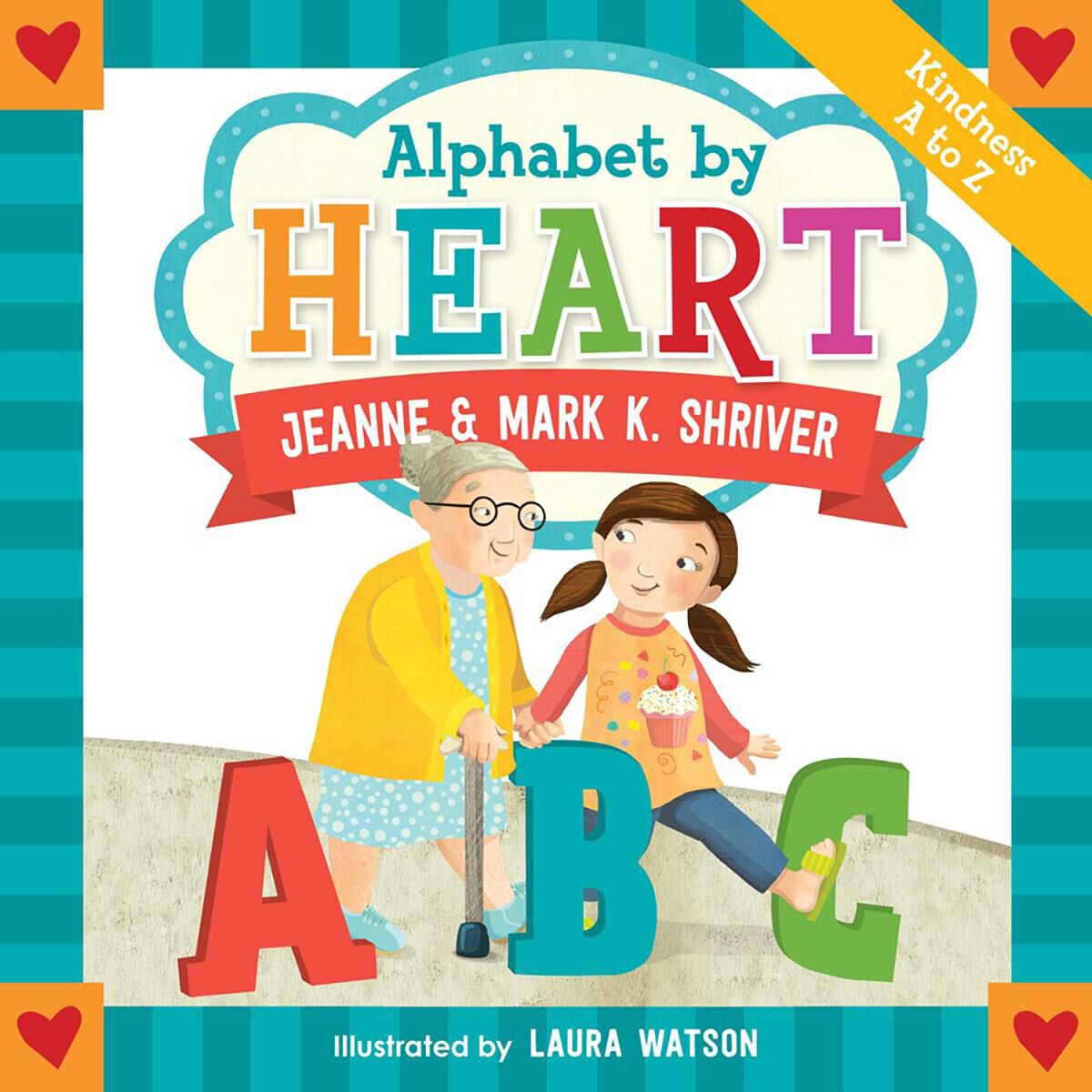  Kindness A to Z: Alphabet by Heart 