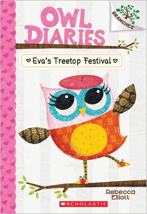 Owl Diaries #1: Eva's Treetop Festival   Owl Diaries #1: Eva's Treetop Festival
