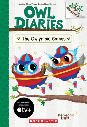 Owl Diaries #20: The Owlympic Games   Owl Diaries #20: The Owlympic Games