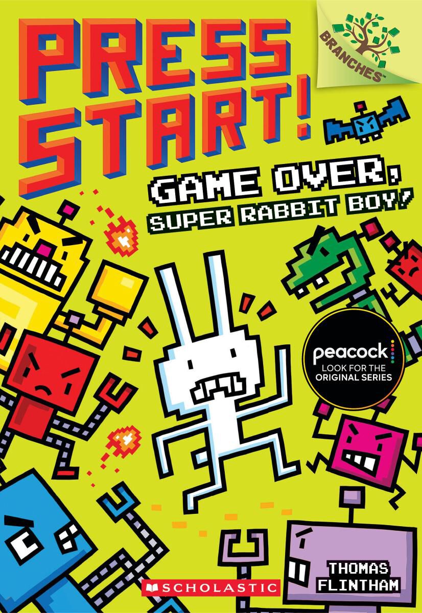 Press Start! #1: Game Over, Super Rabbit Boy! 