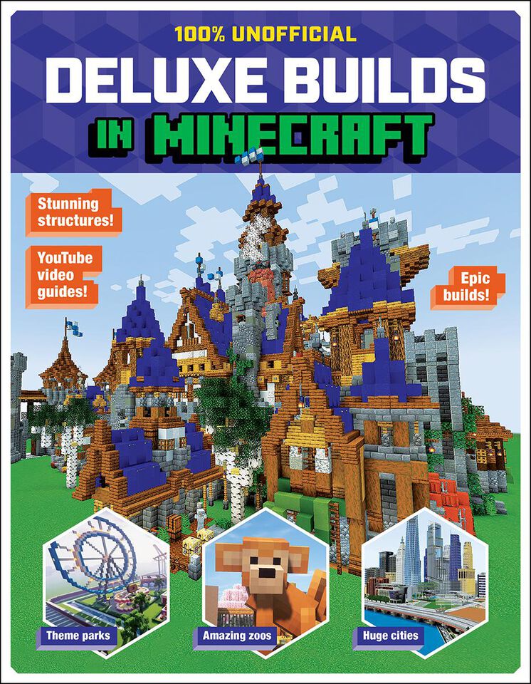 Deluxe Builds in Minecraft  Scholastic Canada Book Clubs