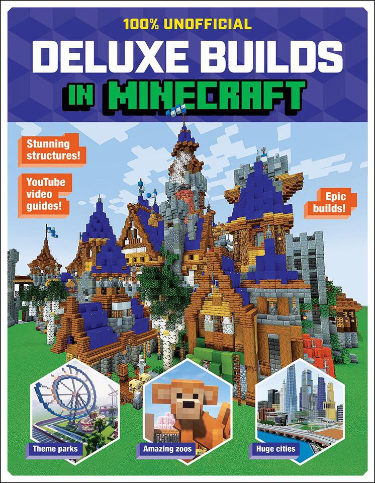 Deluxe Builds in Minecraft Scholastic Canada Book Clubs