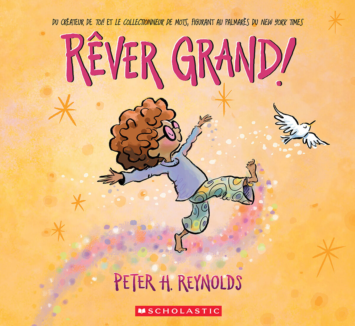 R&ecirc;ver grand!