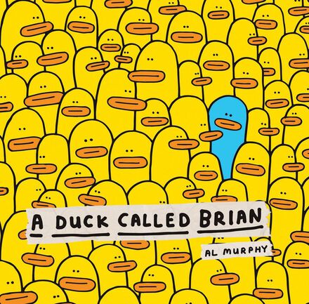 A Duck Called Brian   A Duck Called Brian