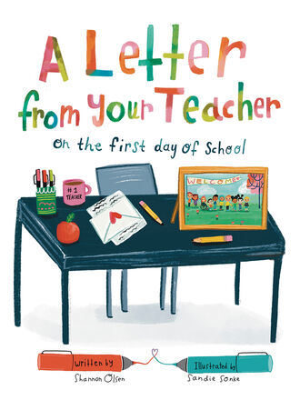 A Letter from Your Teacher on the First Day of School   A Letter from Your Teacher on the First Day of School