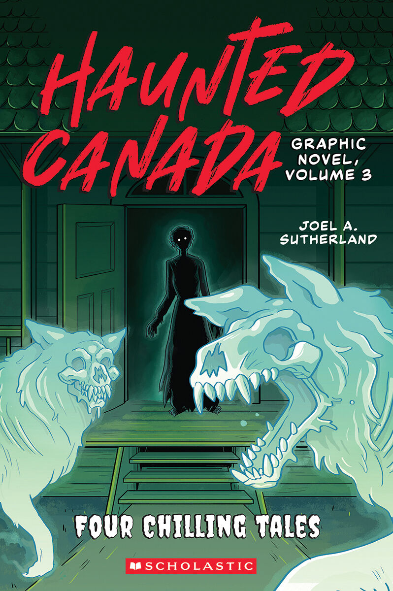 Haunted Canada: Graphic Novel Vol. 3