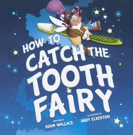 How to Catch the Tooth Fairy   How to Catch the Tooth Fairy