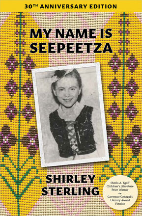  My Name is Seepeetza: 30th Anniversary Edition 