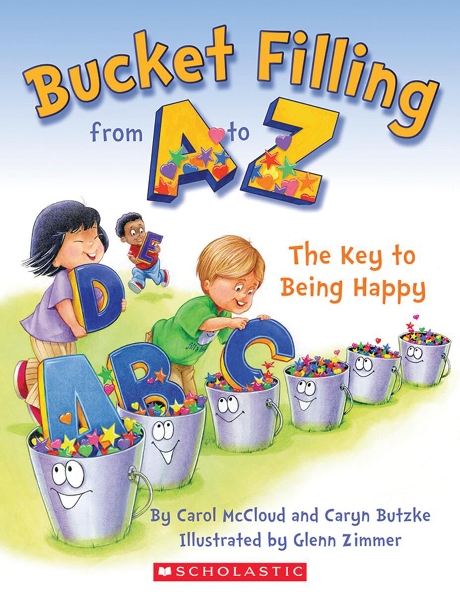  Bucket Filling from A to Z The Key to Being Happy 