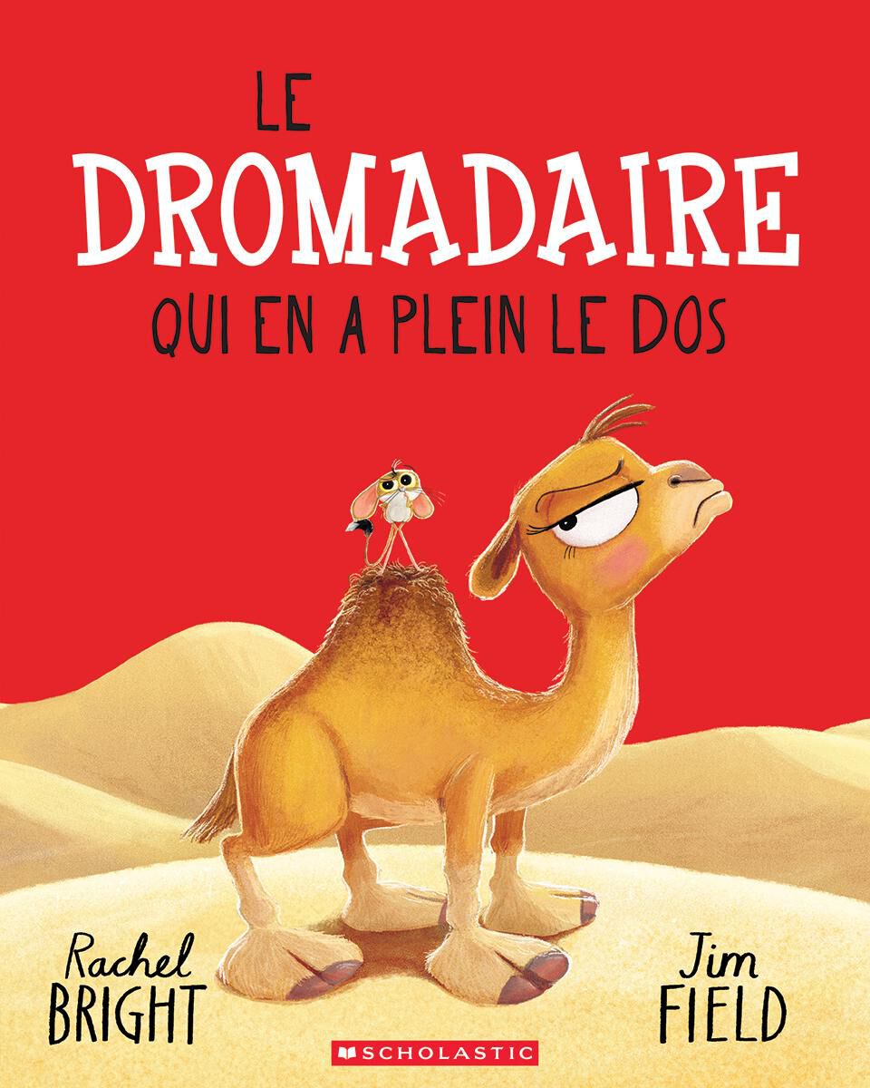  Le dromadaire qui en a plein le dos 