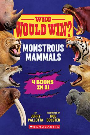 Who Would Win?: Monstrous Mammals   Who Would Win?: Monstrous Mammals