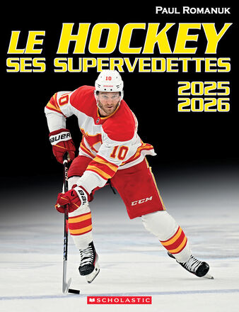 Le hockey : ses supervedettes 2025-2026   Le hockey : ses supervedettes 2025-2026
