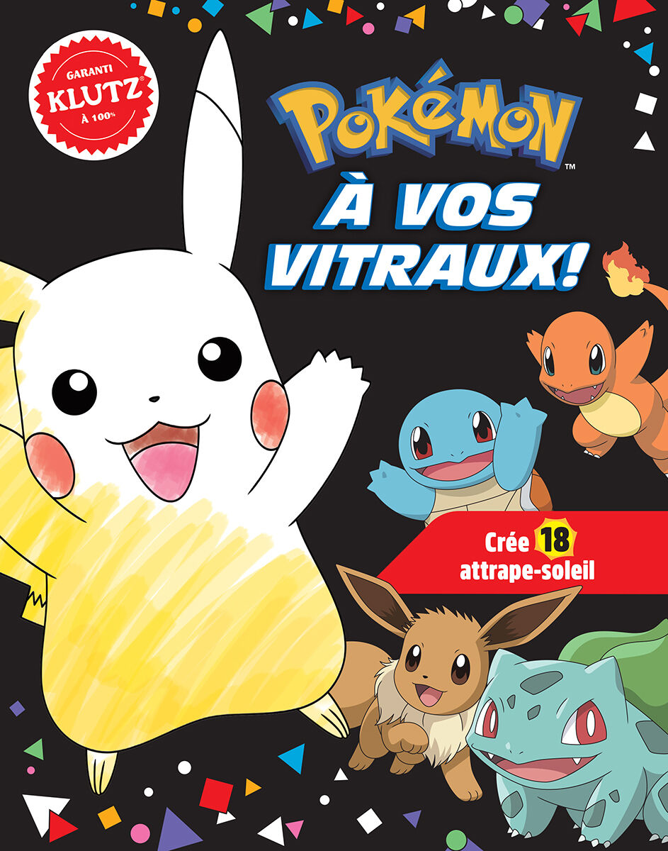  Klutz : Pok&eacute;mon : &Agrave; vos vitraux! 