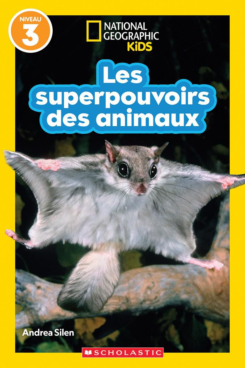  National Geographic Kids : Les superpouvoirs des animaux 