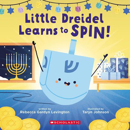 Little Dreidel Learns to Spin!   Little Dreidel Learns to Spin!