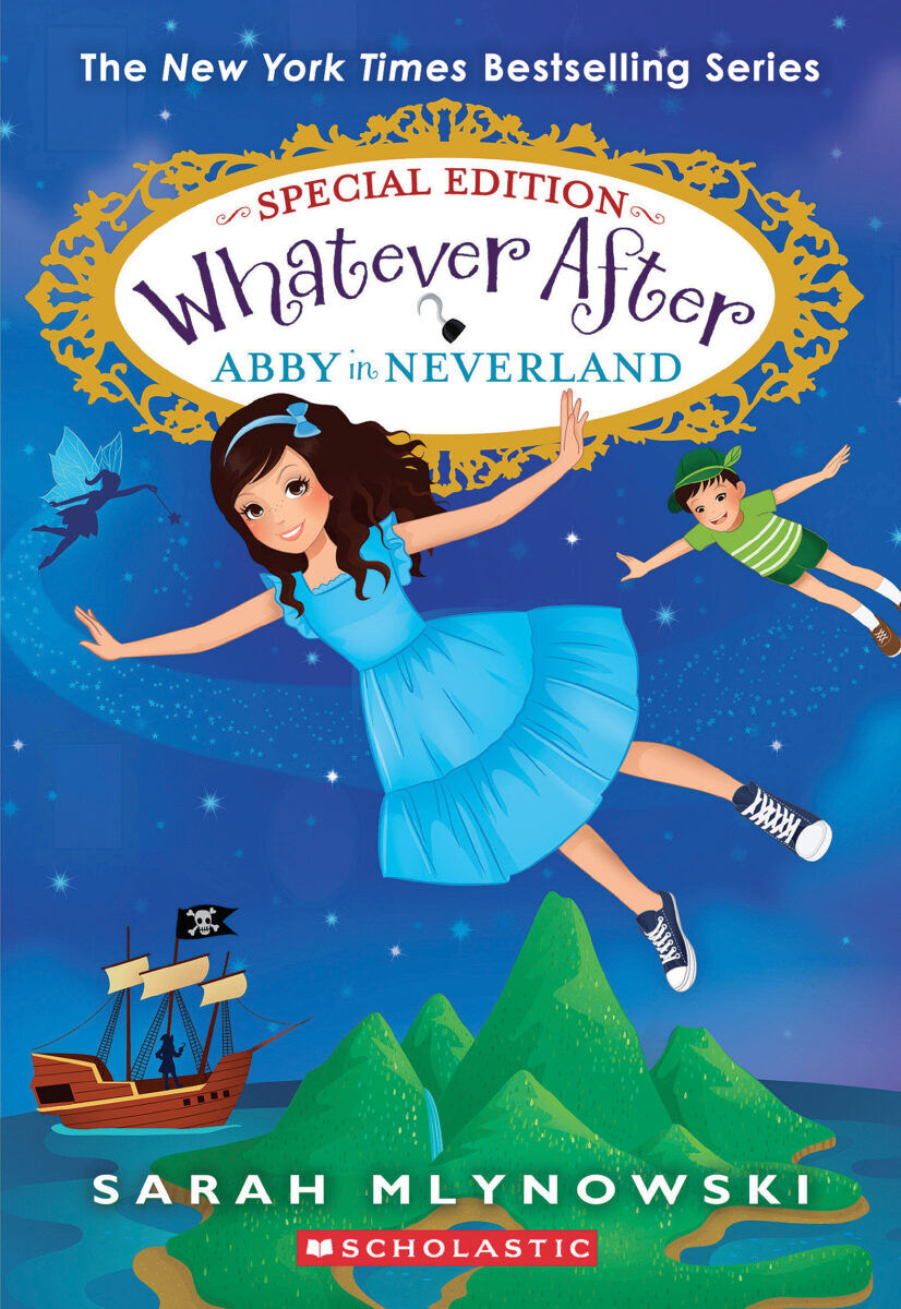  Whatever After Special Edition #3: Abby in Neverland 
