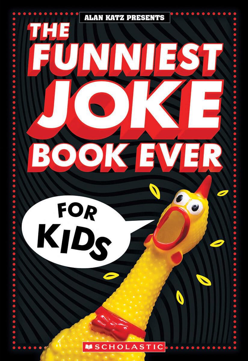 The Funniest Joke Book Ever for Kids Scholastic Canada Book Clubs