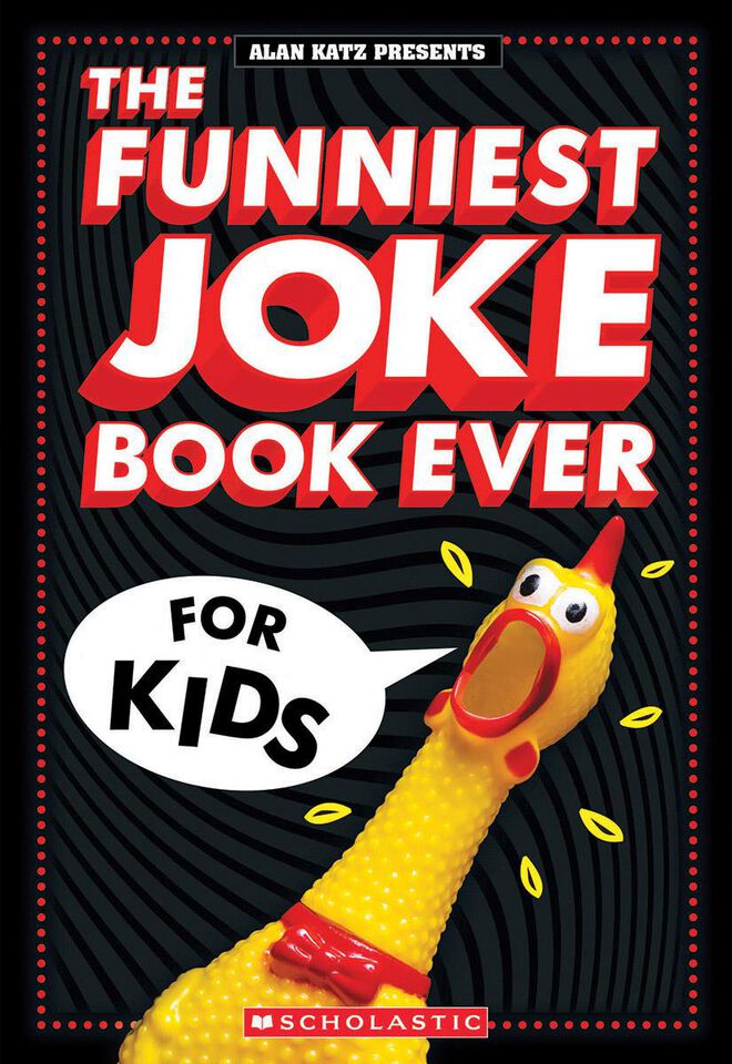 The Funniest Joke Book Ever for Kids Scholastic Canada Book Clubs