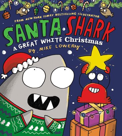 Santa Shark: A Great White Christmas   Santa Shark: A Great White Christmas