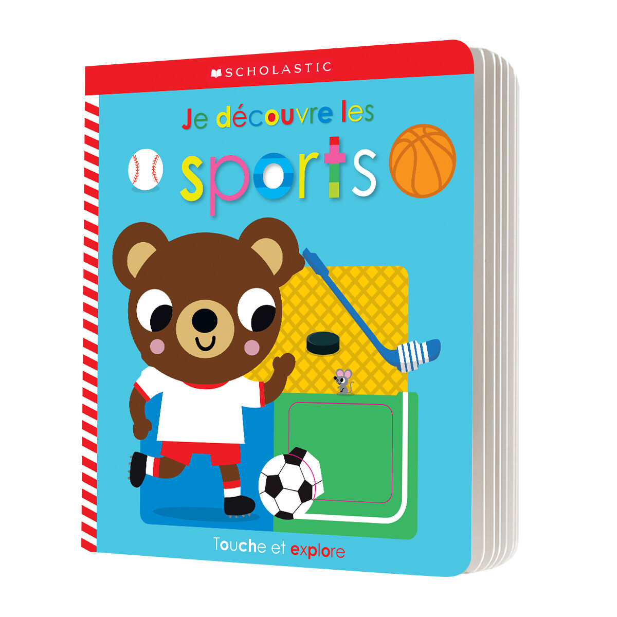 Apprendre avec Scholastic : Touche et explore : Je d&eacute;couvre les sports