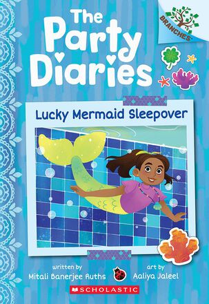 The Party Diaries #5: Lucky Mermaid Sleepover   The Party Diaries #5: Lucky Mermaid Sleepover