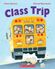 Thumbnail 1 Class Trip