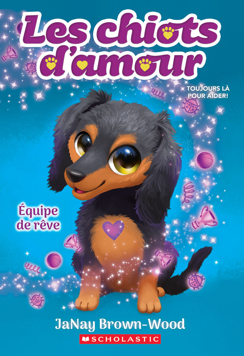  Les chiots d'amour :  &Eacute;quipe de r&ecirc;ve - Tome 3 