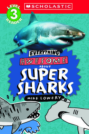  Everything Awesome About Super Sharks 