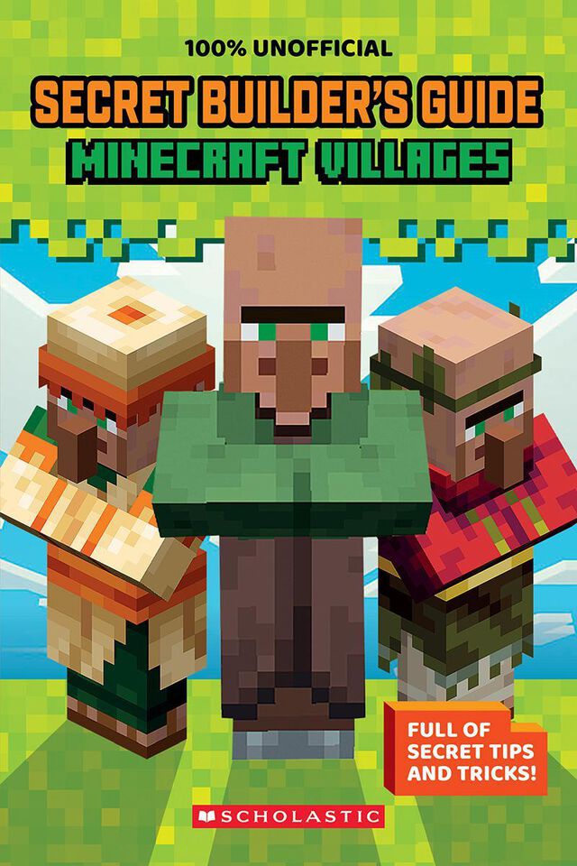Secret Builder's Guide Minecraft Villages Scholastic Canada Book Clubs