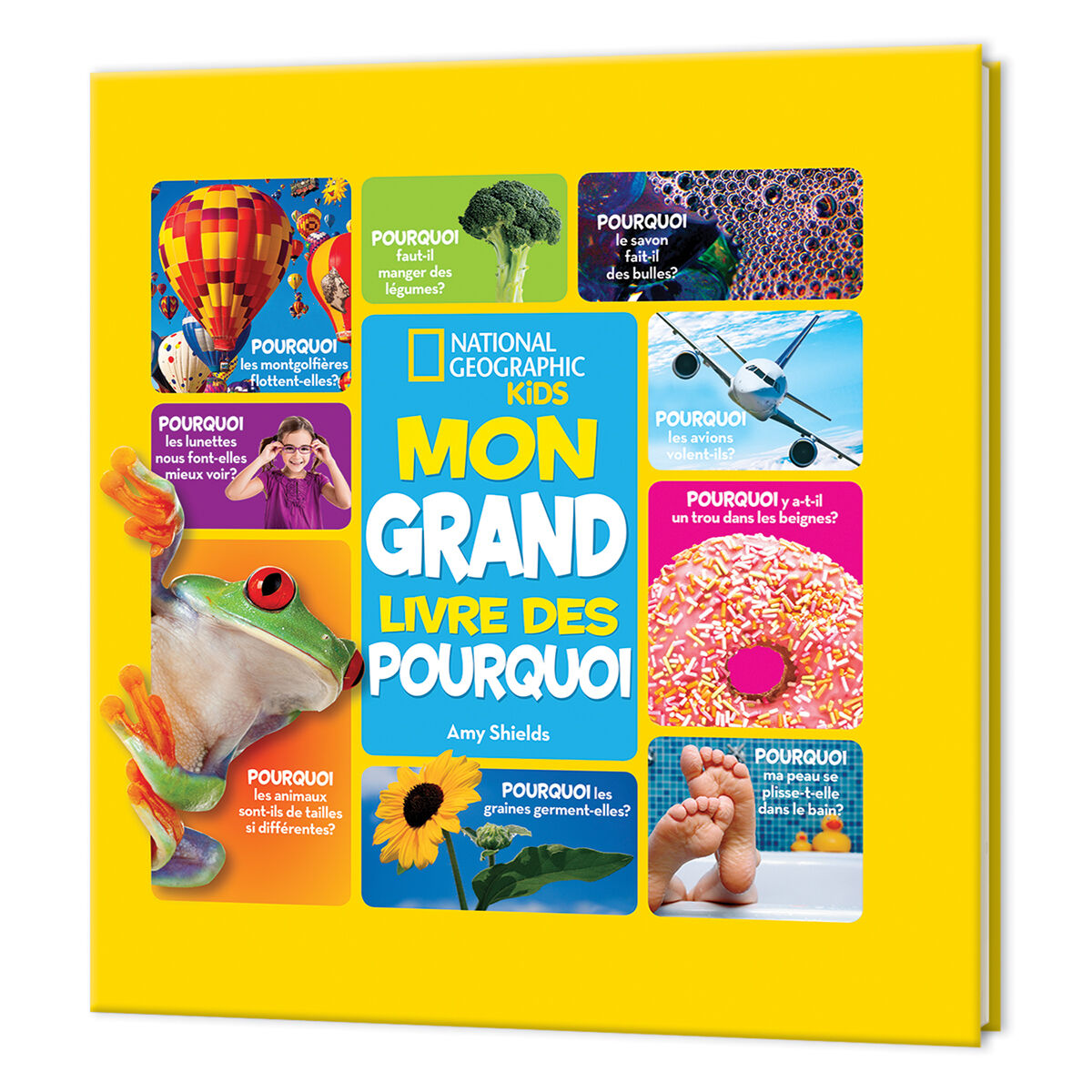 National Geographic Kids : Mon grand livre des pourquoi