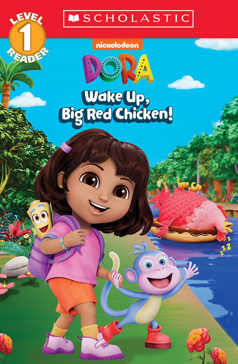  DORA: Wake Up, Big Red Chicken! 