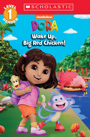 DORA: Wake Up, Big Red Chicken!   DORA: Wake Up, Big Red Chicken!