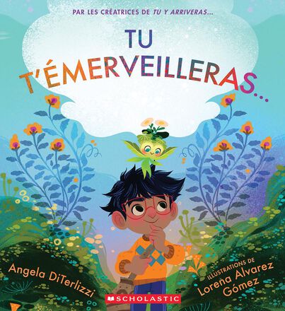 Tu t'émerveilleras...   Tu t'émerveilleras...