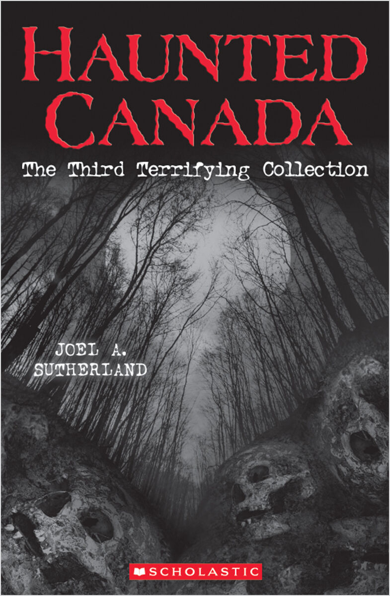  Haunted Canada: The Third Terrifying Collection 