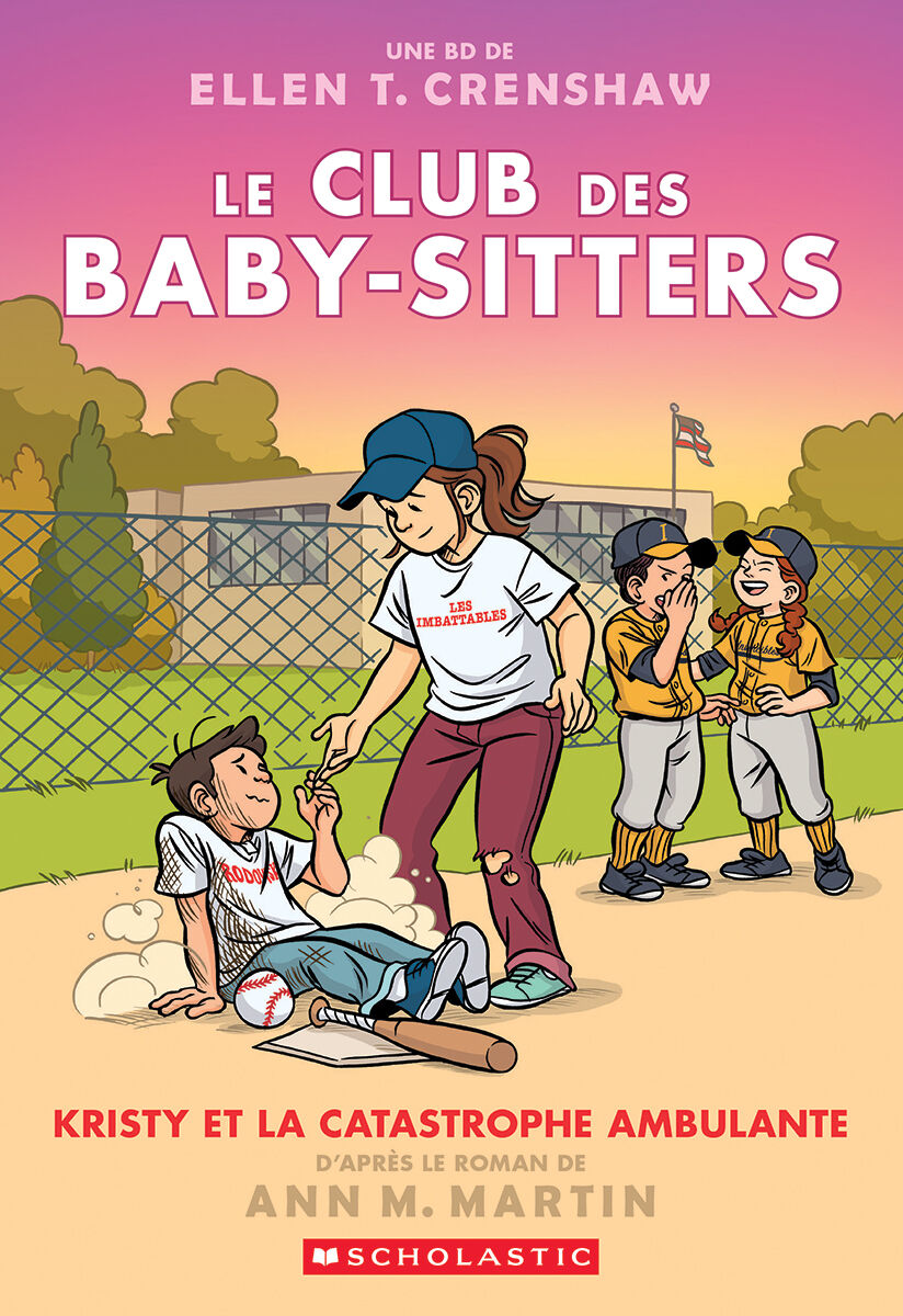 Le Club des Baby-Sitters : No 16 - Kristy et la catastrophe ambulante
