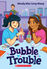 Thumbnail 1 Bubble Trouble 