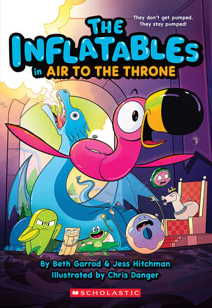 The Inflatables #6: Air to the Throne   The Inflatables #6: Air to the Throne
