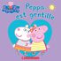Thumbnail 1 Peppa Pig : Peppa est gentille 