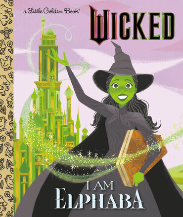 Wicked: I Am Elphaba   Wicked: I Am Elphaba