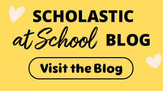 Scholastic at School Blog