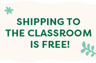 Shipping to the Classroom is Free!