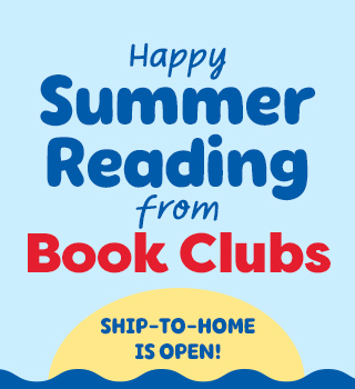 Happy Summer Reading from Book Clubs. Ship-to-home is open.