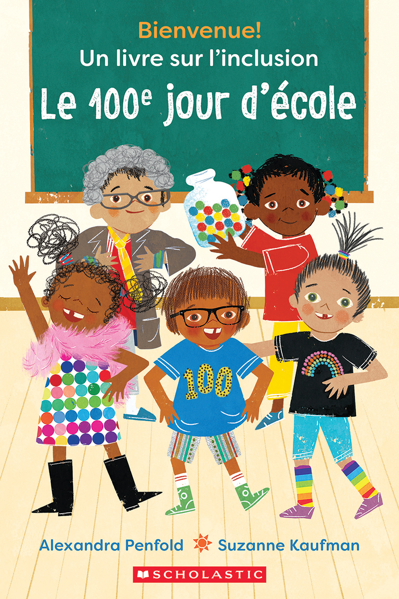 Un livre sur l'inclusion : Le 100e jour d'&eacute;cole