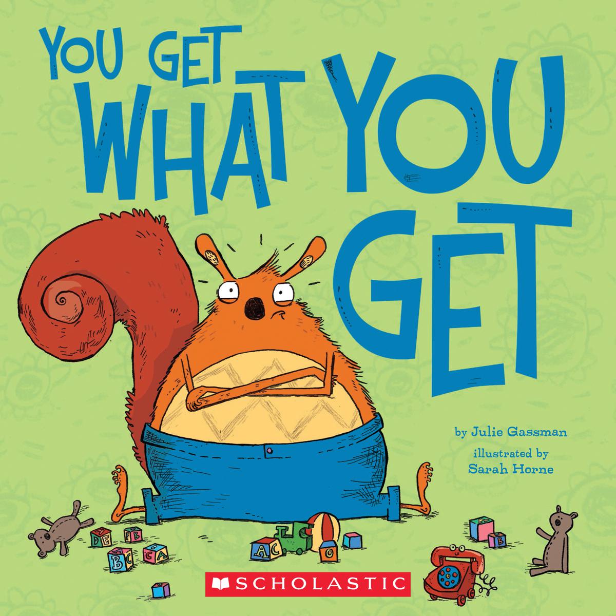  You Get What You Get 