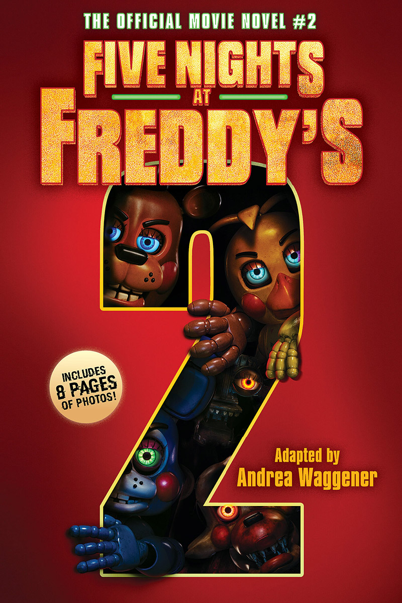 Five Nights at Freddy&rsquo;s&trade; 2: The Official Movie Novel #2