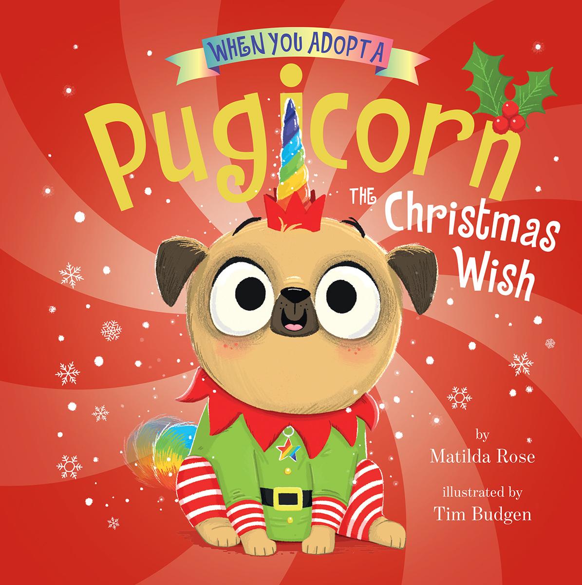  When You Adopt a Pugicorn: The Christmas Wish 