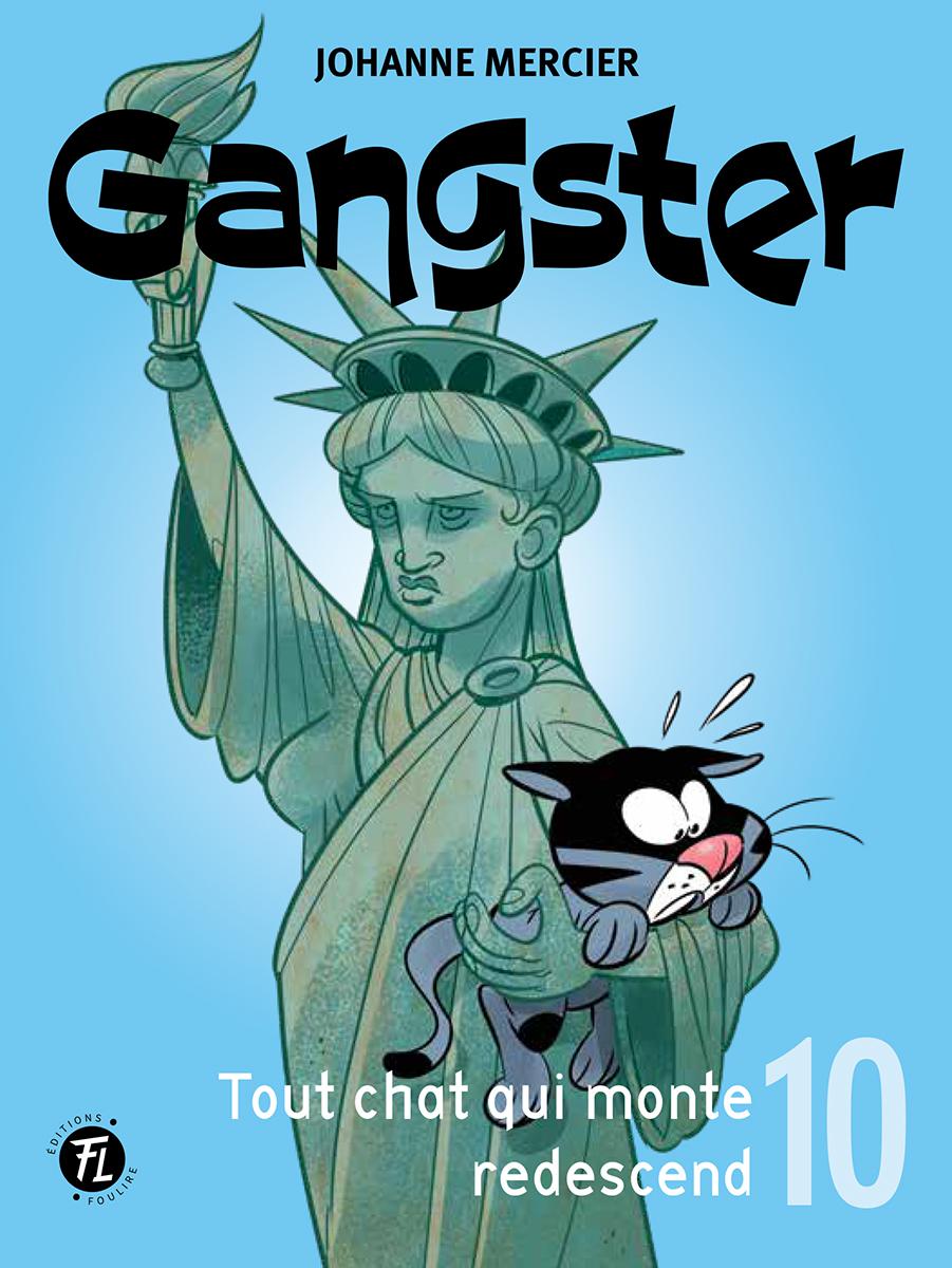 Gangster : Tout chat qui monte redescend - Tome 10