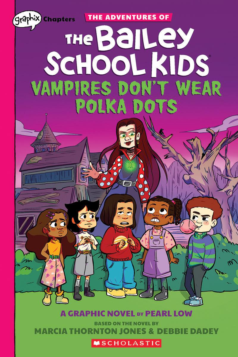  The Adventures of the Bailey School Kids® #1: Vampires Don't Wear Polka Dots 