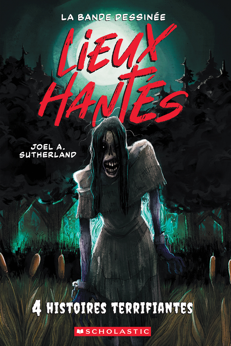  Lieux hant&eacute;s : La bande dessin&eacute;e : Quatre histoires terrifiantes - Tome 1 